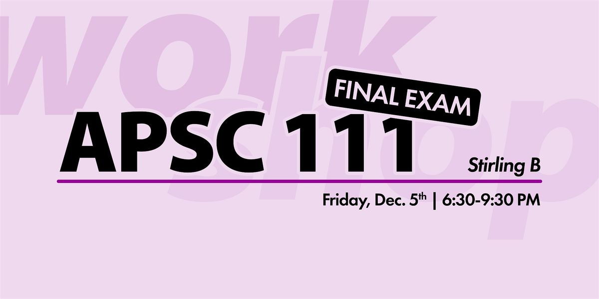 APSC 111 Exam Workshop, 5 December | Event in Kingston | AllEvents