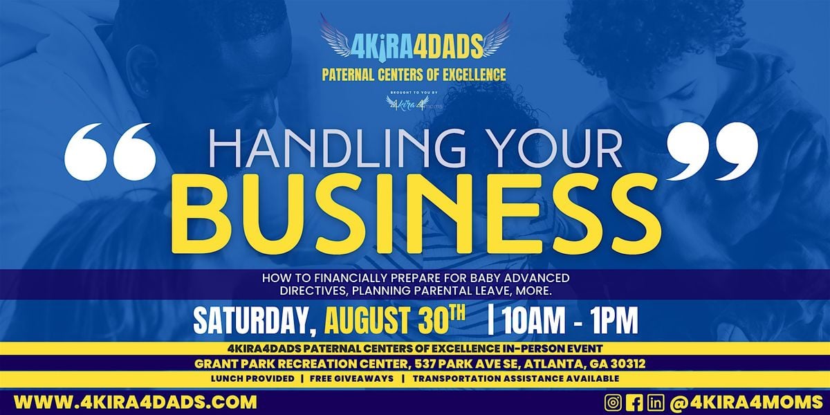 4Kira4Dads PCOE: "Handling Your Business", 30 August | Event in Atlanta | AllEvents