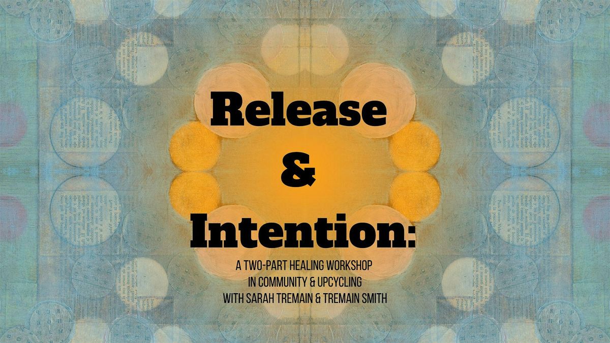 Release & Intention: A Two-Part Healing Workshop in Community & Upcycling, 13 December | Event in Philadelphia