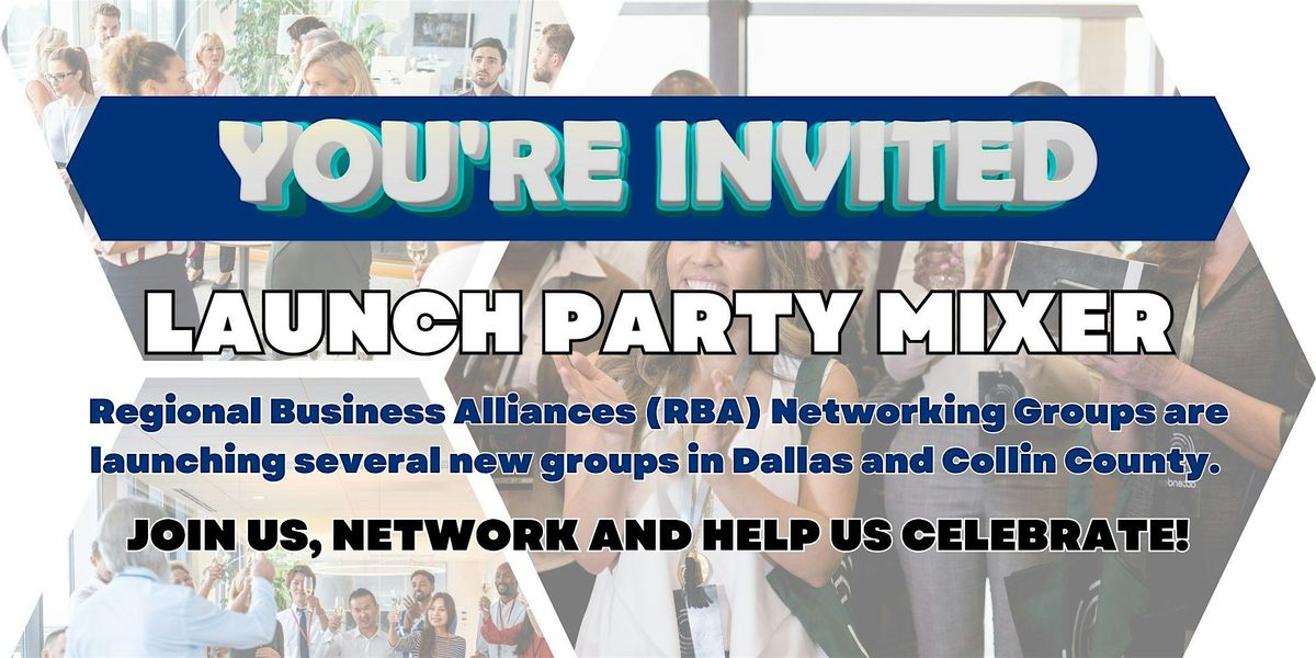 Dallas Launch Party Mixer, 8 July | Event in Farmers Branch | AllEvents