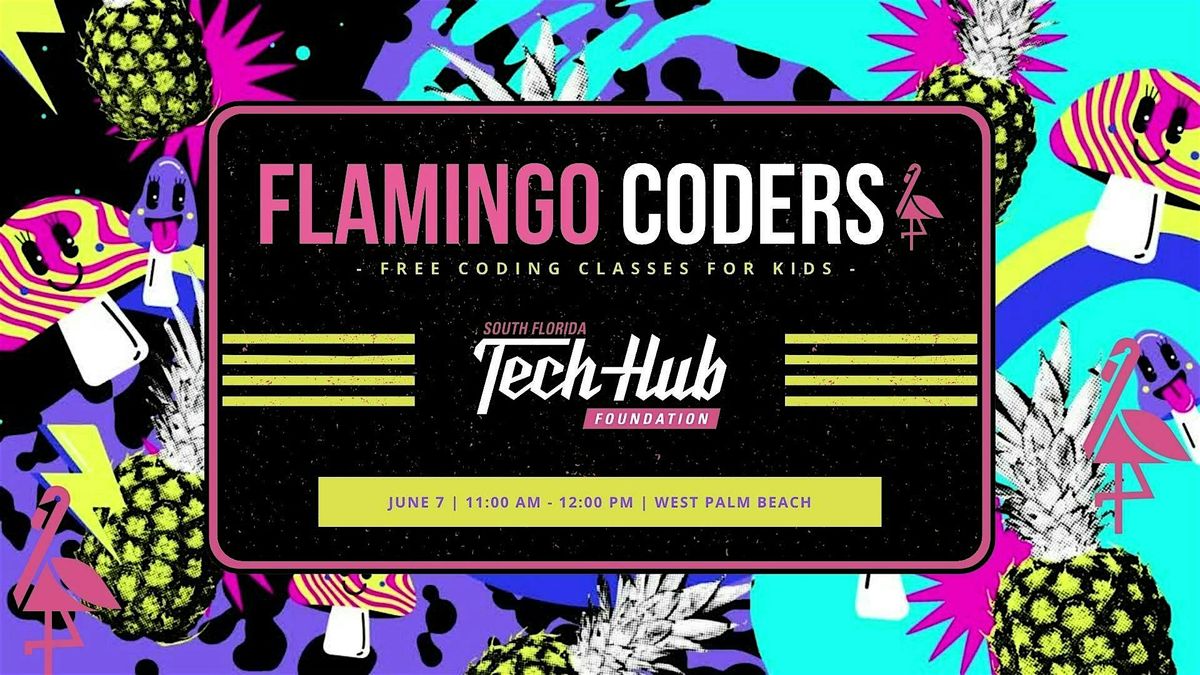 FREE Kids Coding Classes | Become a Flamingo Coder!, 7 June | Event in West Palm Beach | AllEvents