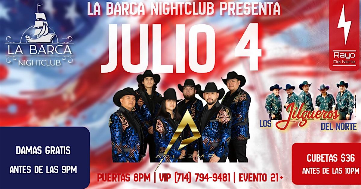 La Barca Nightclub’s 4th of July Party! con CONJUNTO AVIZZMO, 4 July | Event in Stanton | AllEvents