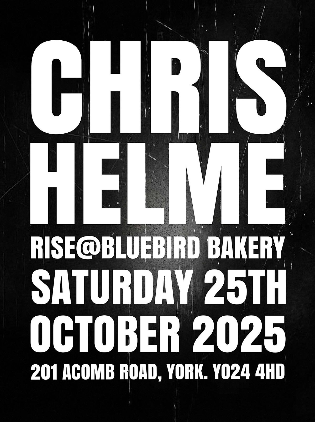 Chris Helme at Rise@Bluebird Bakery, 25 October | Event in Acomb | AllEvents