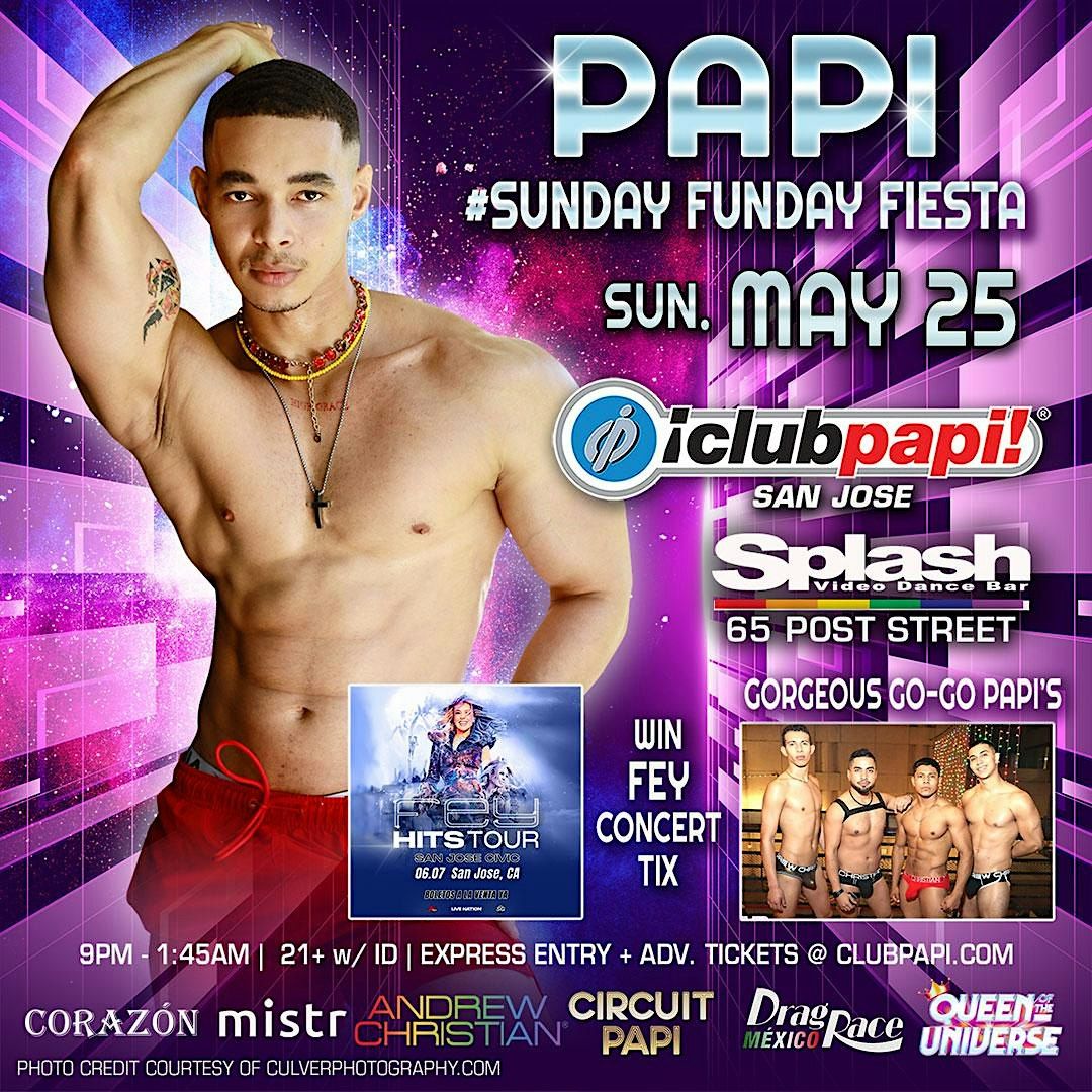 Club Papi San Jose w/RPDR Mexico's TAIGA BRAVA LIVE @SPLASH, 25 May | Event in San Jose | AllEvents