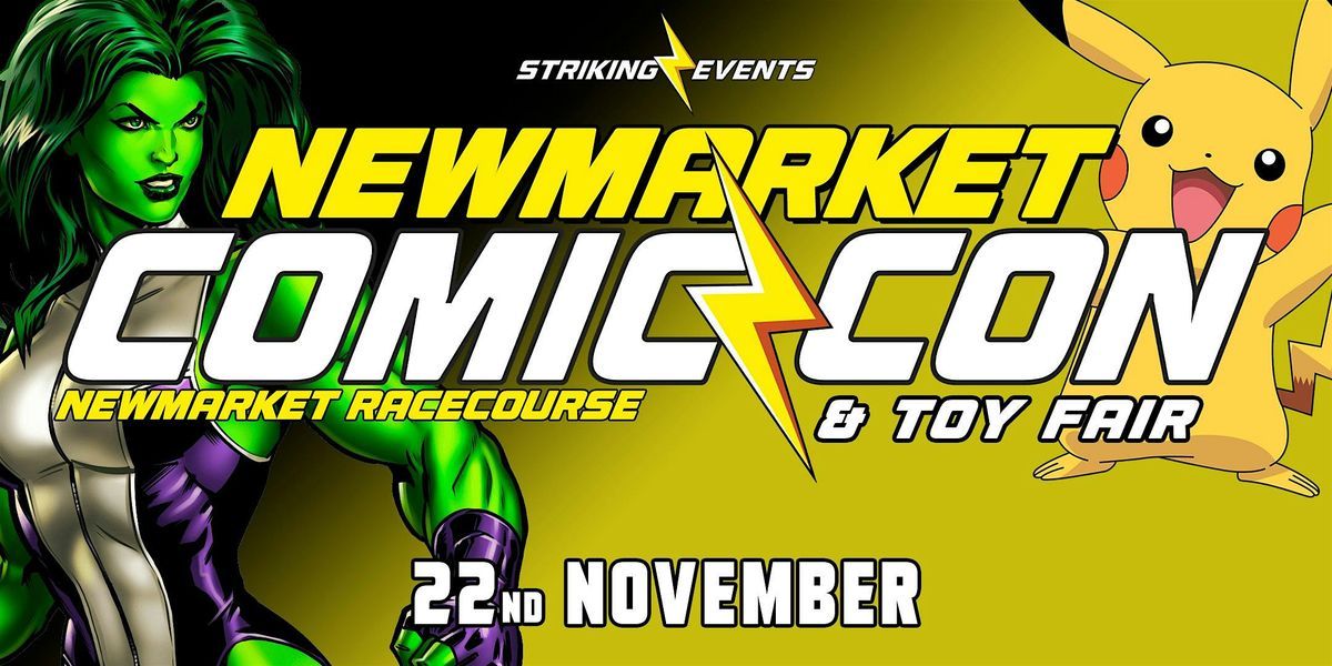 Newmarket Comic Con & Toy Fair, 22 November | Event in Newmarket | AllEvents