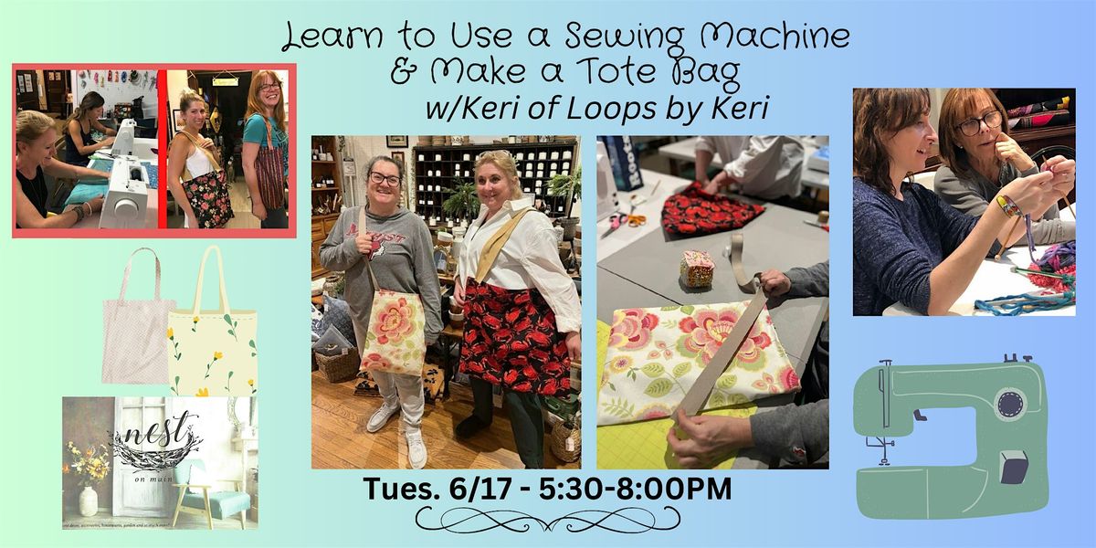 Learn to Use a Sewing Machine & Make a Tote Bag w/Keri of Loops by Keri, 17 June | Event in Northport