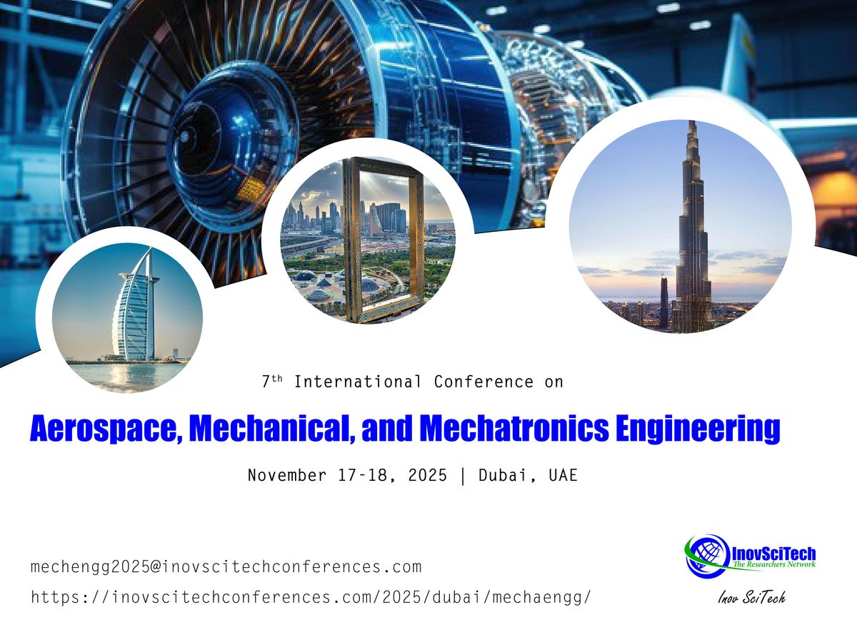 7th International Conference on Aerospace, Mechanical, and Mechatronics Eng, 17 November | Event in Dubai