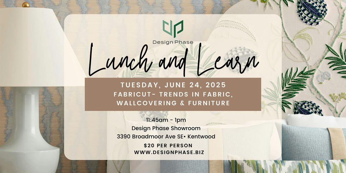 Lunch and Learn: Trends in Fabric, Wallcovering and Furniture, 24 June | Event in Kentwood | AllEvents