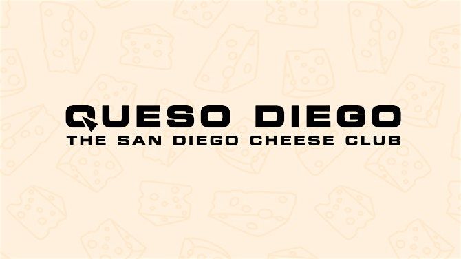 Queso Diego San Diego Cheese Club - Star Spangled Chèvre, 15 July | Event in San Diego | AllEvents