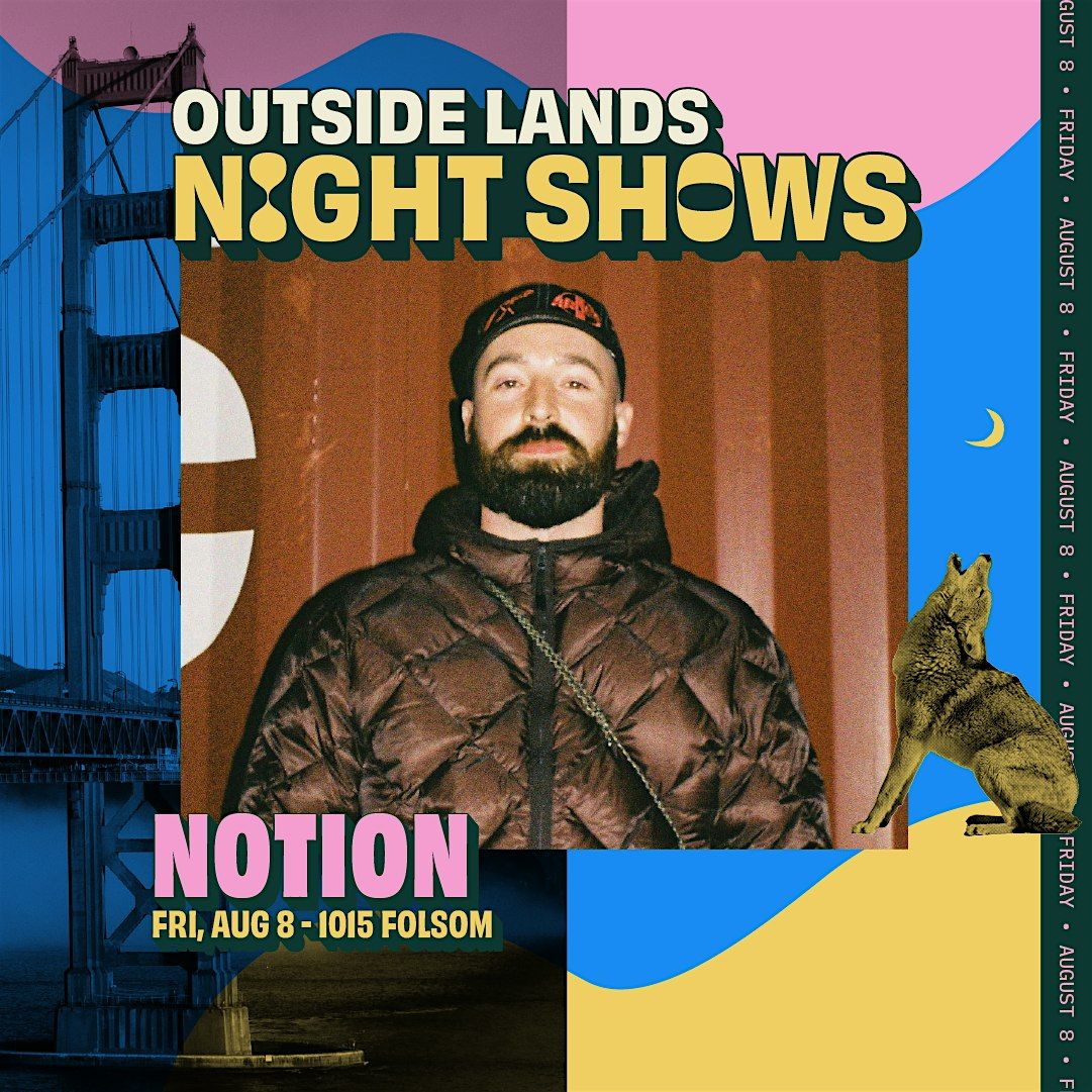 Notion (Outside Lands Night Show), 8 August | Event in San Francisco | AllEvents