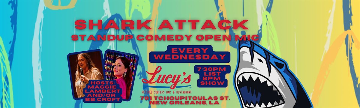 Shark Attack - Standup Comedy Open Mic at Lucy’s | Event in New Orleans | AllEvents