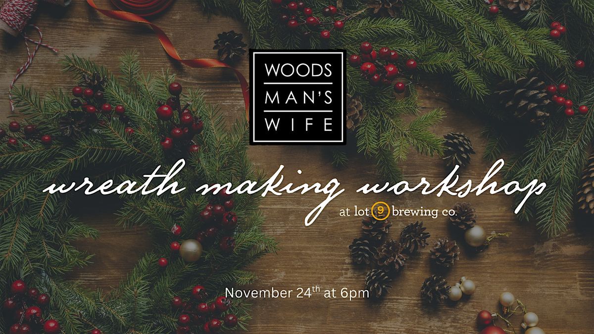 Wreath Making Class at lot 9 brewing co, 24 November | Event in Bluffton | AllEvents