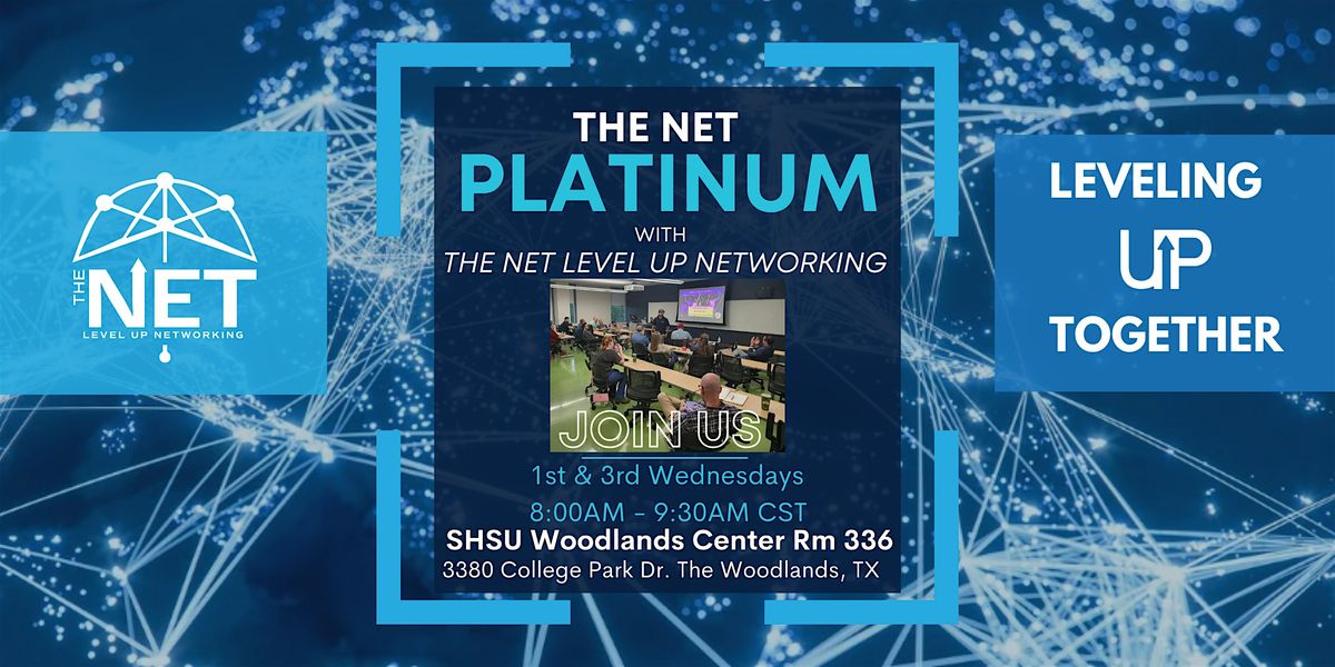 The NET Platinum Team Meeting, 21 May | Event in The Woodlands | AllEvents