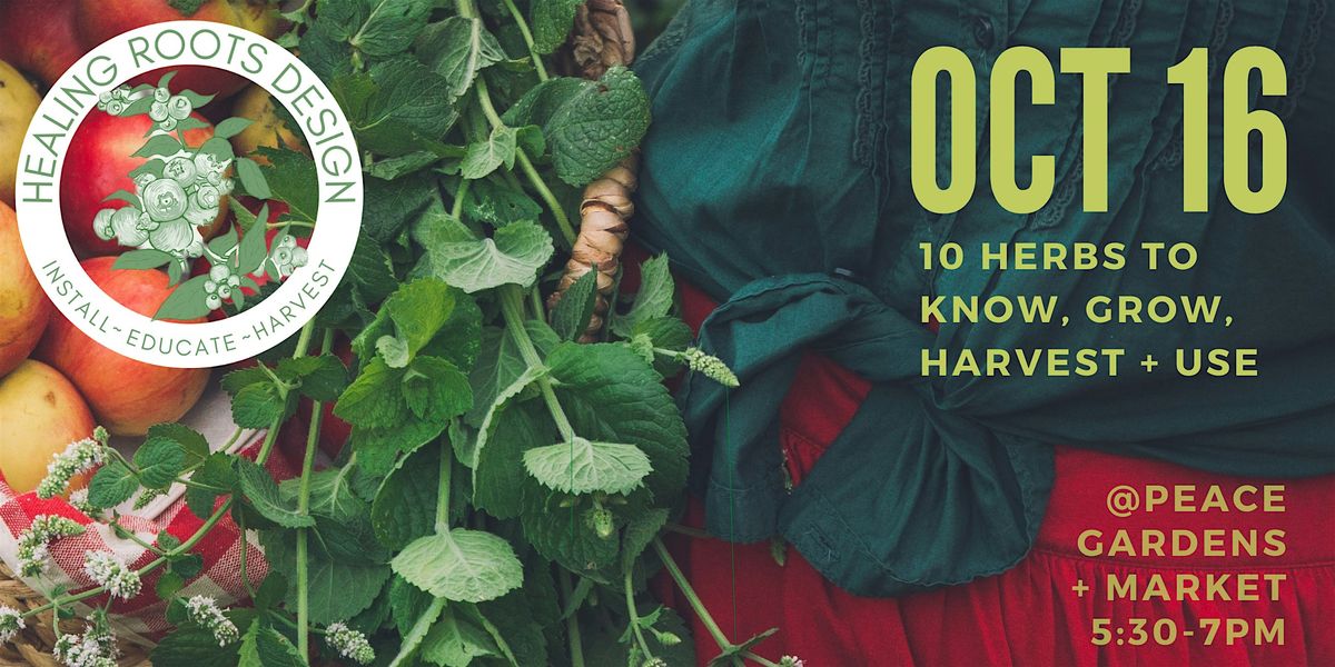 10 Herbs to Know, Grow, Harvest + Use, 16 October | Event in Asheville | AllEvents