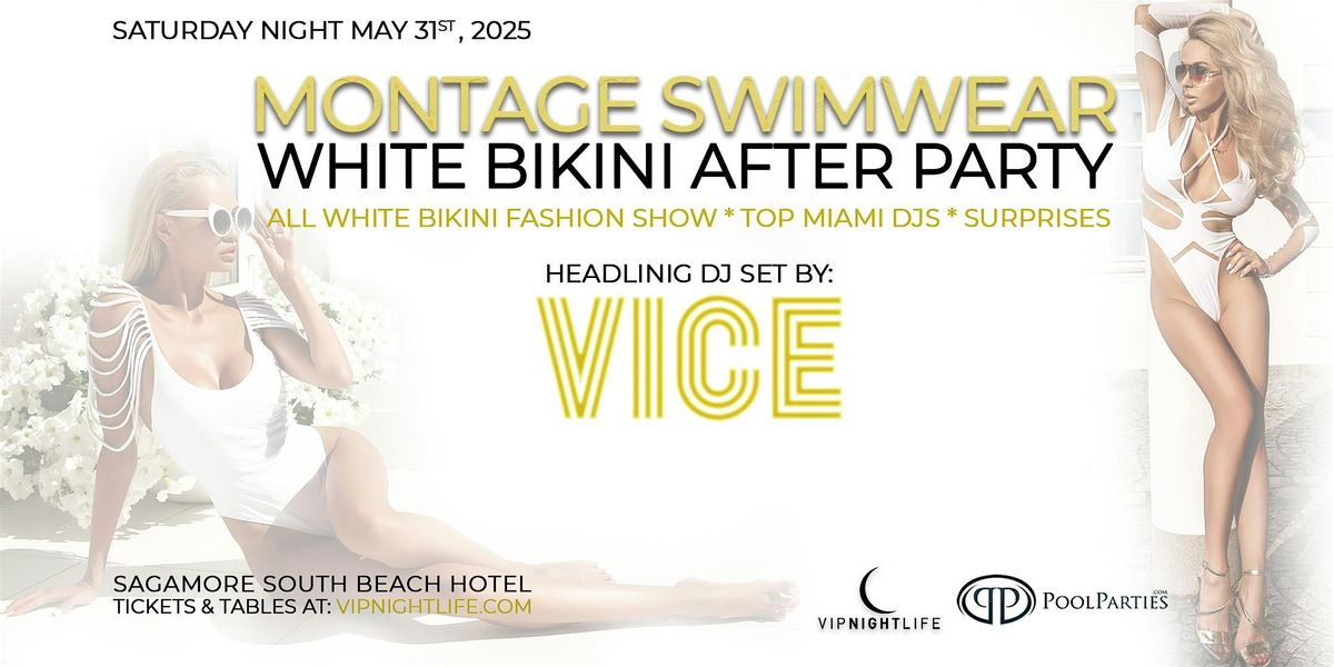 Miami Swim | Montage Swimwear White Bikini After Party, 31 May | Event in Miami Beach | AllEvents