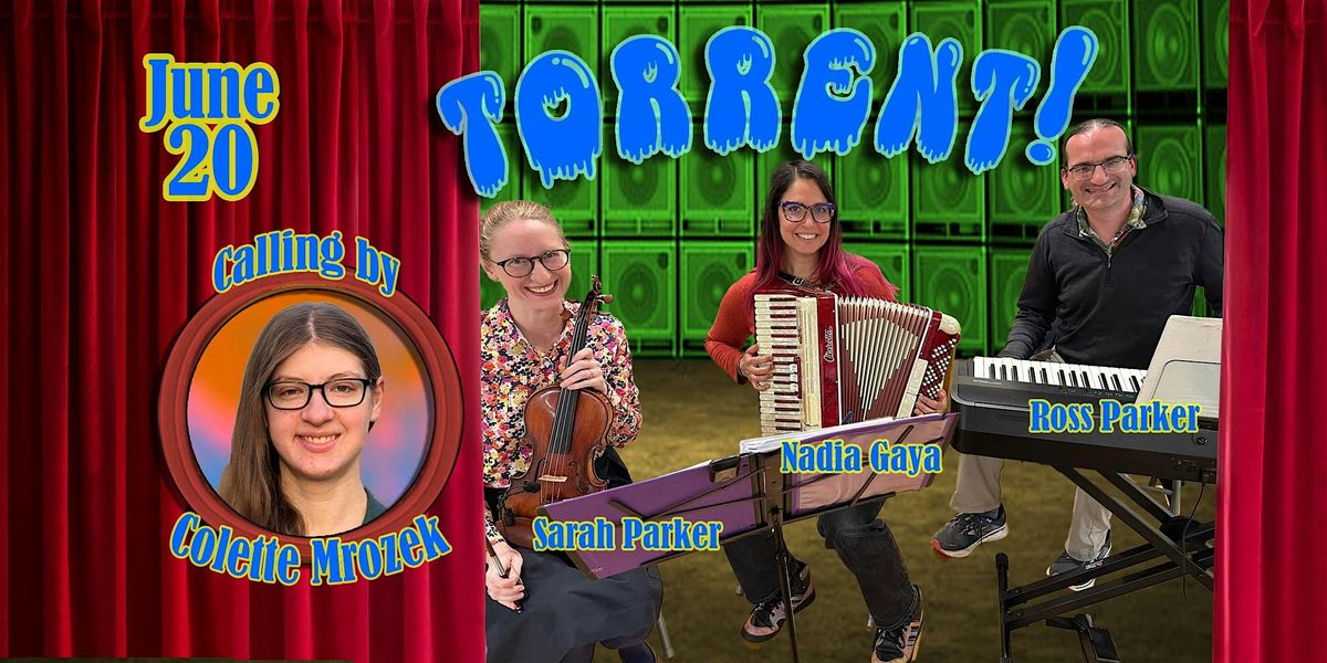 Contra Dance with Colette Mrozek calling to Torrent!, 20 June | Event in Glen Echo | AllEvents