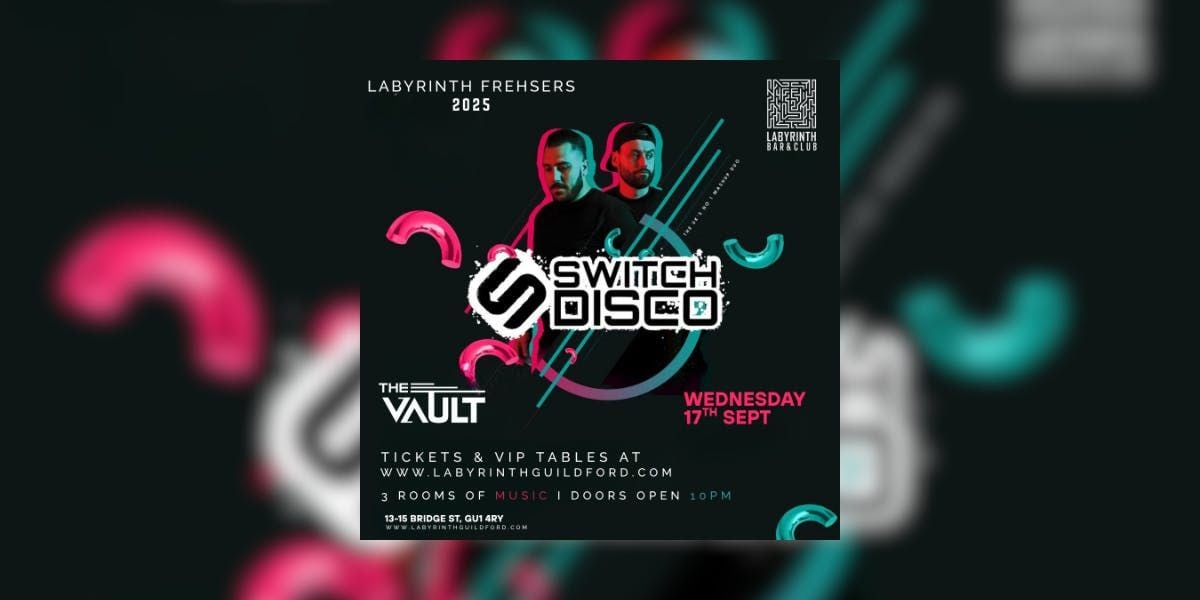 SWITCH DISCO @ LABYRINTH, 17 September | Event in Guildford | AllEvents