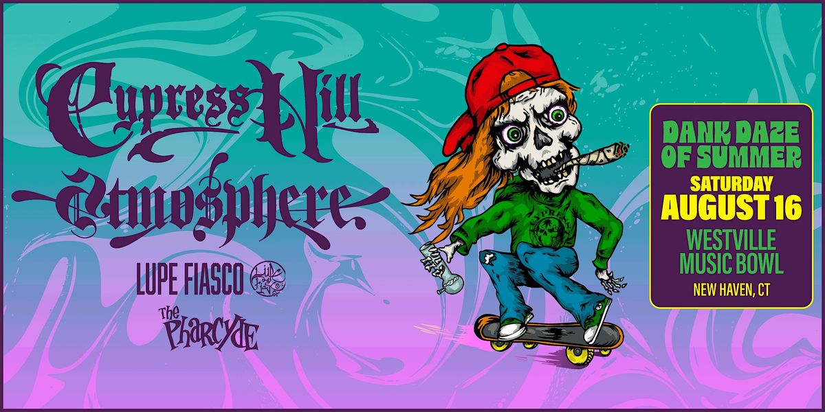 Cypress Hill & Atmosphere: Dank Daze of Summer Tour, 16 August | Event in New Haven | AllEvents
