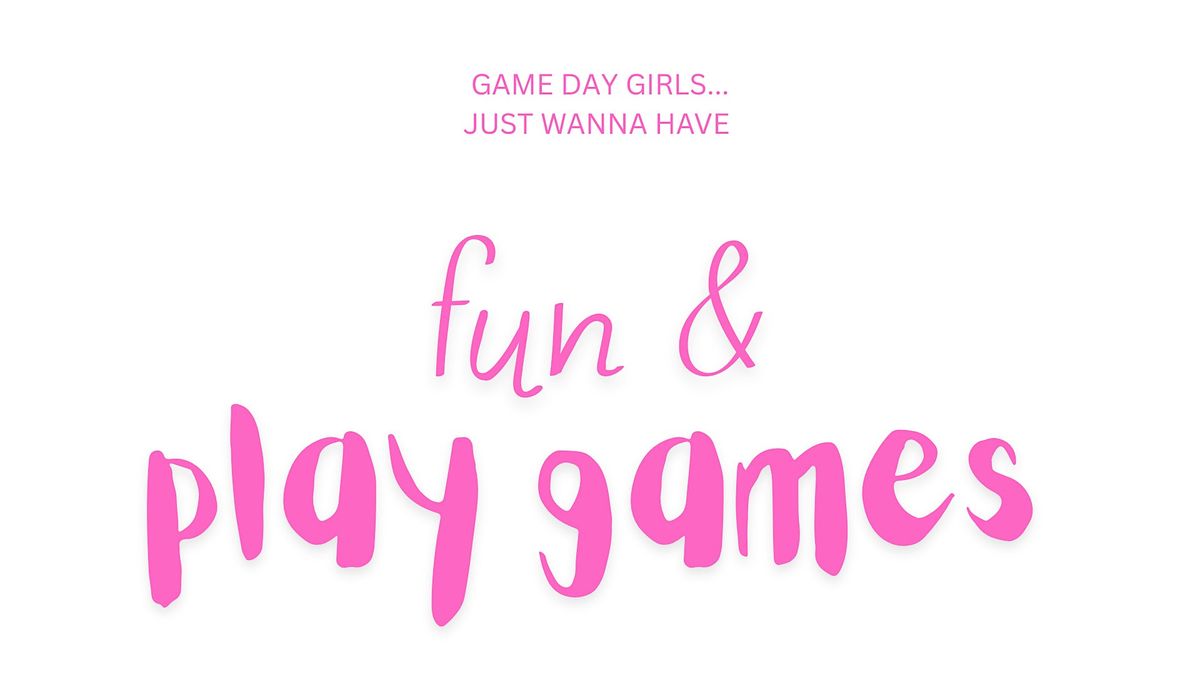Game Day Girls, 30 August | Event in Whitemarsh Township | AllEvents