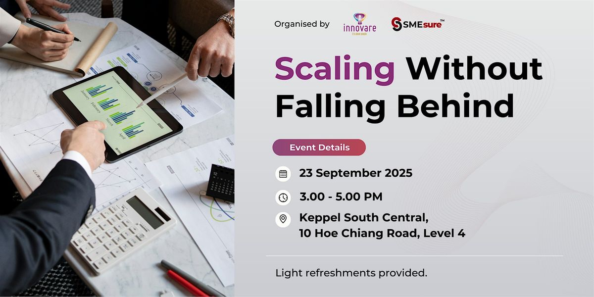 SME Leaders - Scaling Without Falling Behind | Event in Singapore | AllEvents
