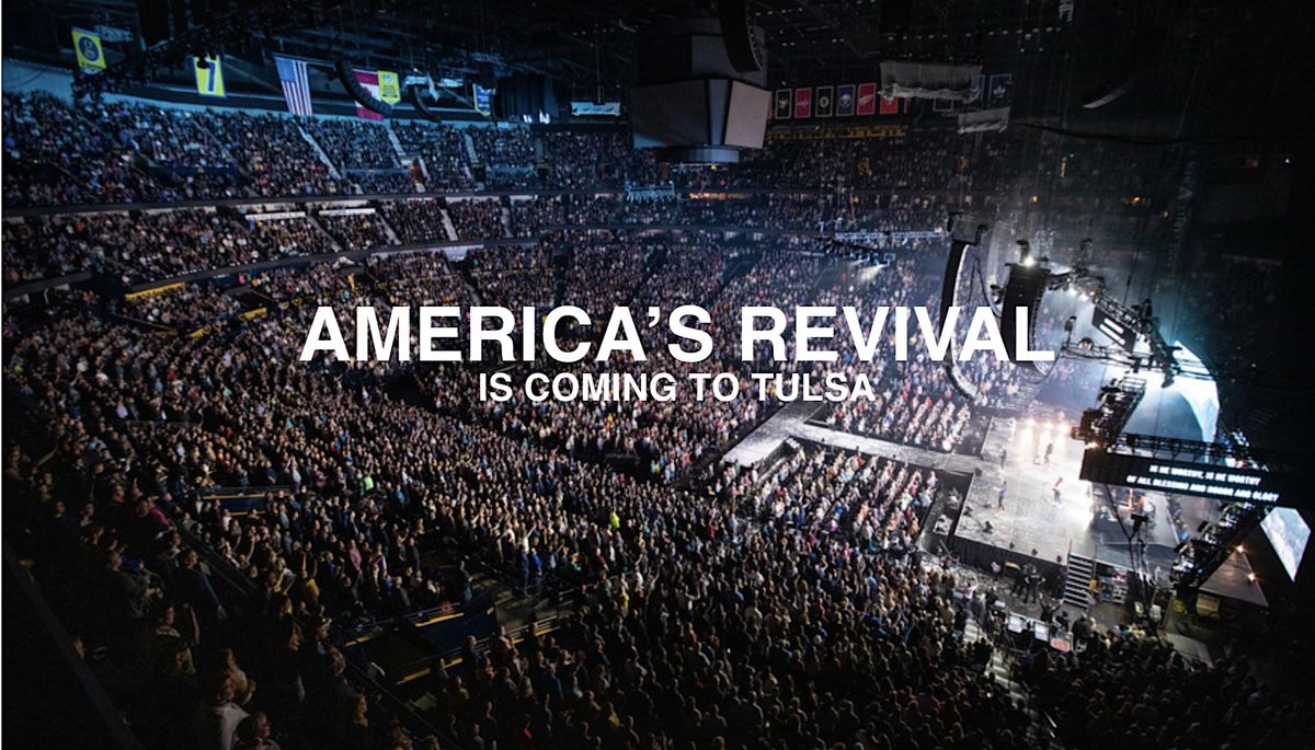 TULSA: America's Revival at ORU's Mabee Center, 12 September | Event in Tulsa | AllEvents