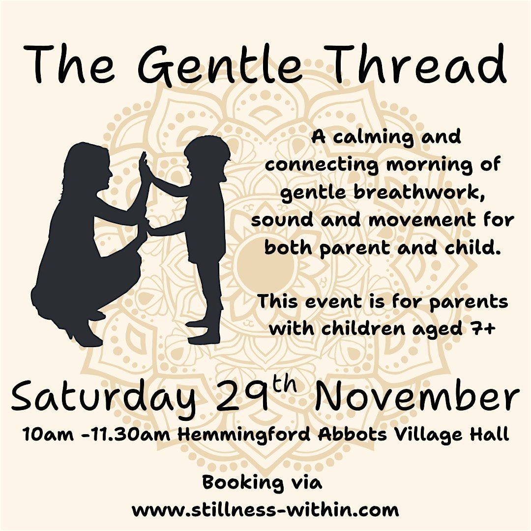 THE GENTLE THREAD- Parent  & Child  Breath & Sound, 29 November | Event in Hemingford Abbots | AllEvents