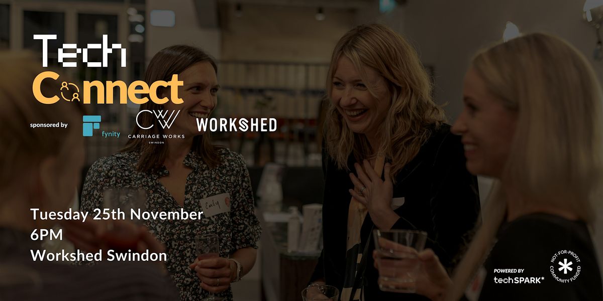 TechConnect, 25 November | Event in Swindon | AllEvents