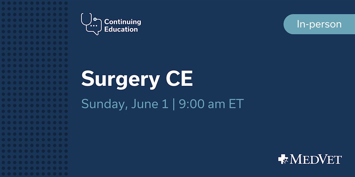 MedVet Akron: Surgery CE, 1 June | Event in Akron | AllEvents