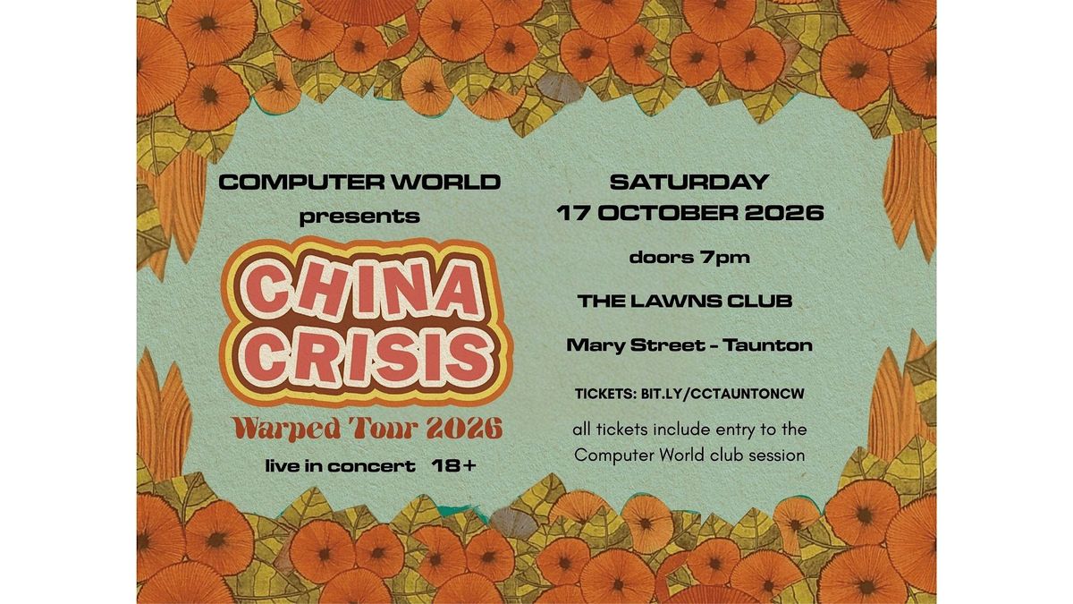 CHINA CRISIS Warped Tour 2026 Live @ Computer World / Taunton, The ...