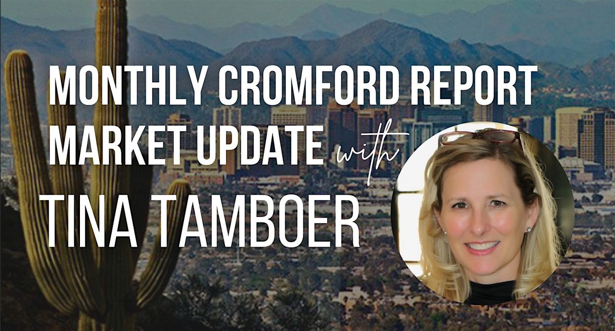 Monthly Cromford Report Market Update with Tina Tamboer, 5 June | Event in Glendale | AllEvents