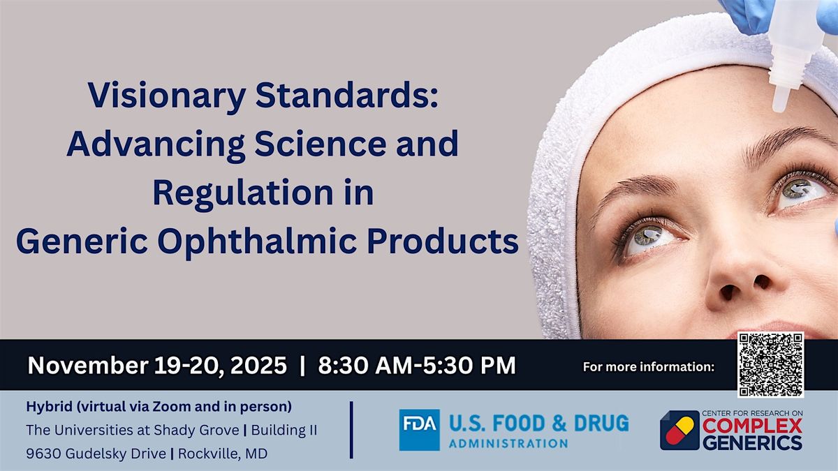 Visionary Standards: Advancing Sci & Reg in Generic Ophthalmic Products, 19 November | Event in Rockville