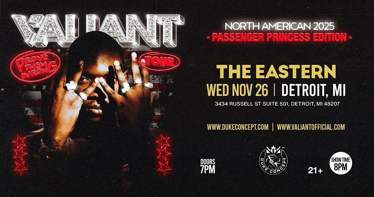 VALIANT PROVE THEM WRONG TOUR, DETROIT | Event in Detroit | AllEvents