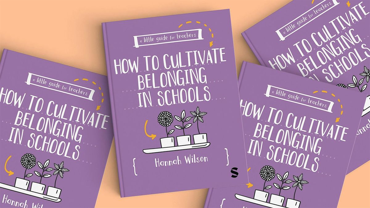 'How to Cultivate Belonging in Schools' - In Person Book Launch, 31 January | Event in Bath | AllEvents