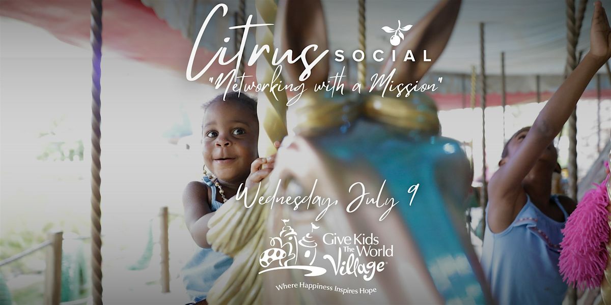 The Citrus Social- Networking with a Mission, 9 July | Event in Orlando | AllEvents