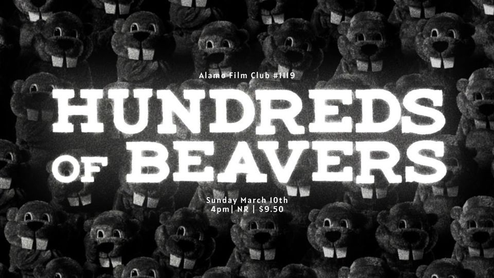 Alamo Winchester Film Club 1119 Lost Weekend Favorite Returns HUNDREDS OF BEAVERS [2023