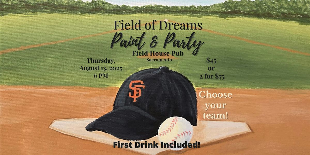 Field of Dreams Paint & Party, 13 August | Event in Sacramento | AllEvents
