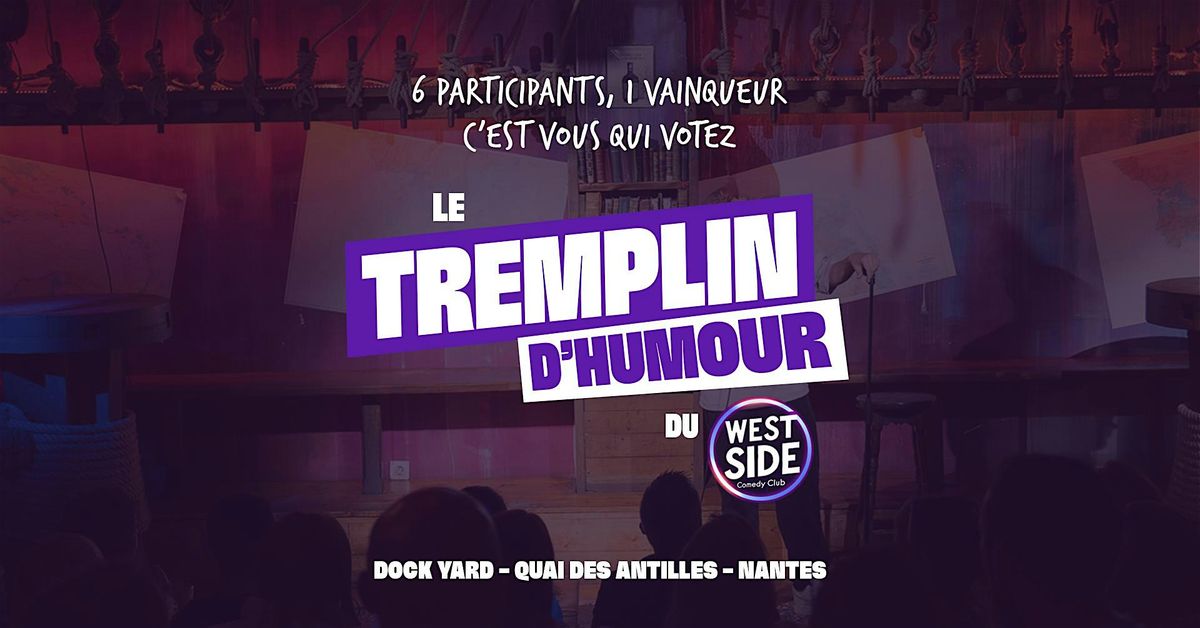 Le Tremplin d'Humour du West Side : La Demi-finale ! | Event in Nantes | AllEvents