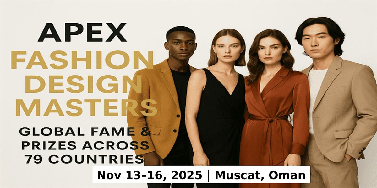 Apex Master Expos – Designer Fashion Shows in Muscat, Oman, 13 November | Event in Muscat | AllEvents