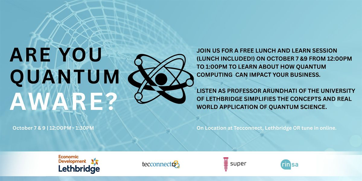 Quantum Science: Lunch & Learn for Progressive Leaders - Oct. 7 & 9, 7 October | Event in Lethbridge