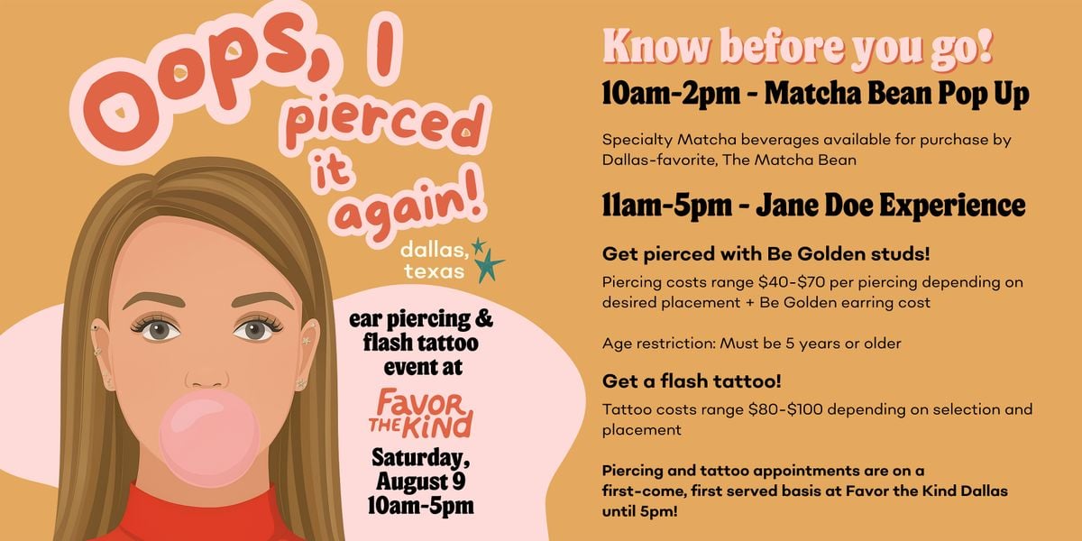 OOPS! I pierced it again! event at Favor the Kind Dallas - Lower Greenville | Event in Dallas | AllEvents