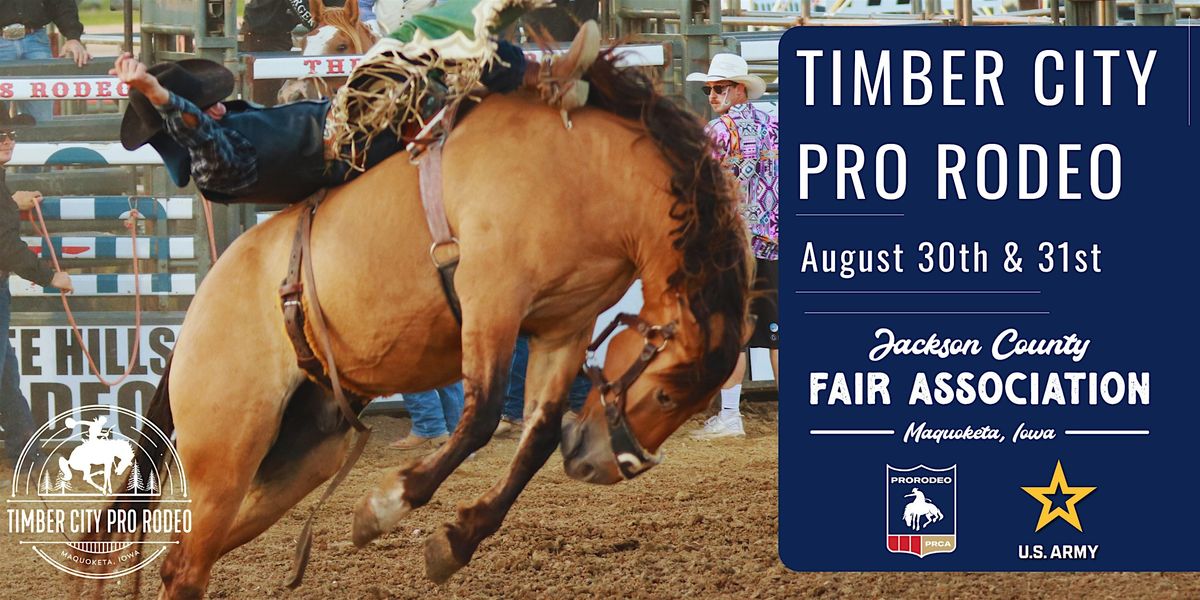 TIMBER CITY PRO RODEO 2025 SUNDAY NIGHT BOX SEAT TICKETS, 31 August | Event in Maquoketa | AllEvents