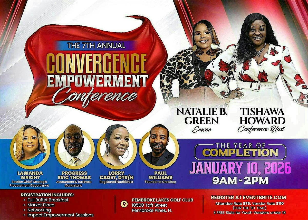 The 7th Annual Convergence Empowerment Conference - The Year of Completion!, 10 January | Event in Pembroke Pines
