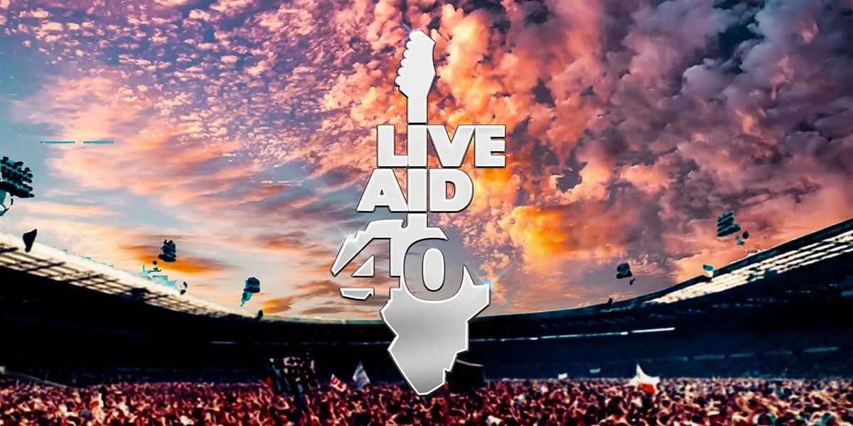 Live Aid 40 Year Anniversary Festival, 12 July | Event in Grt Manchester | AllEvents