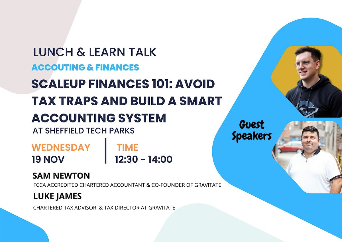 Scaleup Finances 101: Avoid Tax Traps and Build a Smart Accounting System, 19 November | Event in Sheffield