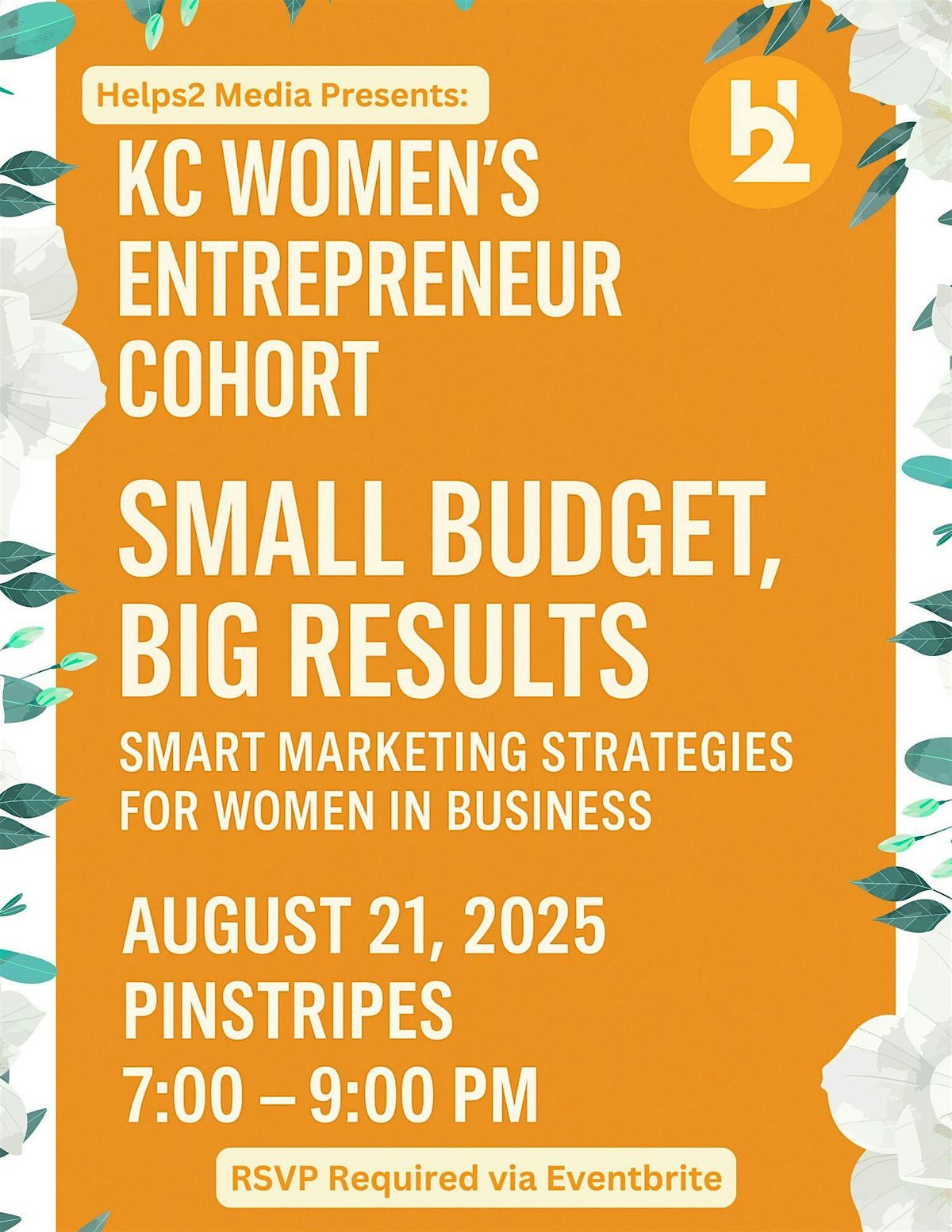 KC Cohort for Women Entrepreneurs Presents: Small Budget -  Big Results, 21 August | Event in Overland Park