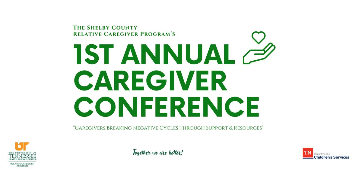 The Shelby County Relative Caregiver Program's 1st Caregiver Conference, 12 June | Event in Germantown | AllEvents