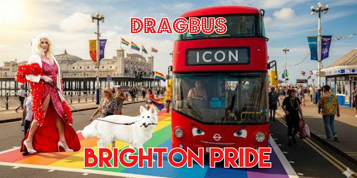 DRAGBUS BRIGHTON PRIDE  WEEKEND LAUNCH - ICON DAVE LYNN, 31 July | Event in Brighton | AllEvents