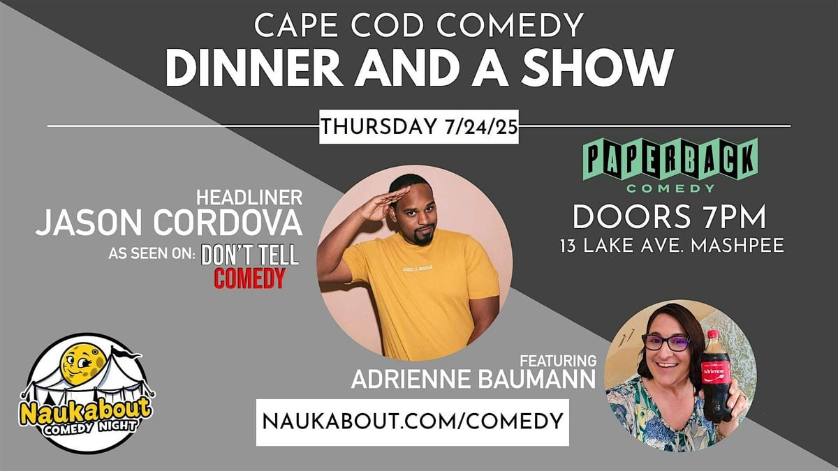 Comedian Jason Cordova @ Naukabout, 24 July | Event in Mashpee | AllEvents