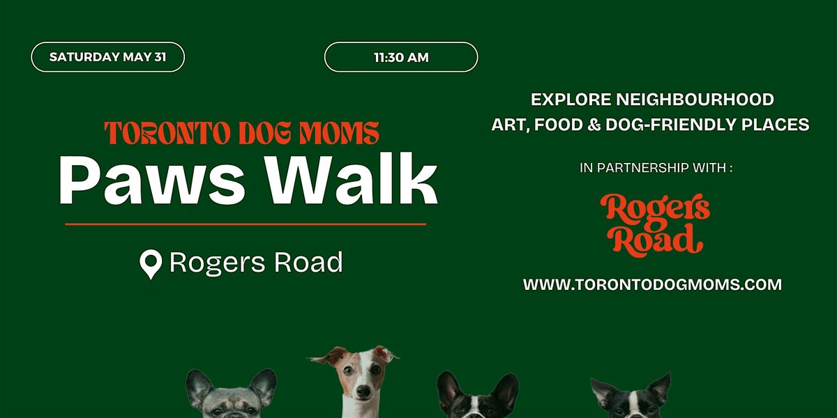 Toronto Dog Moms X Rogers Road BIA: Paws & Art Walk, 31 May | Event in Toronto | AllEvents