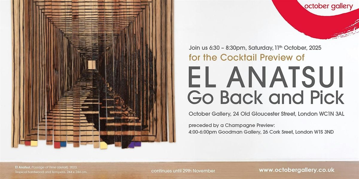 Cocktail Preview: El Anatsui: 'Go Back and Pick' at October Gallery, 11 October | Event in London | AllEvents